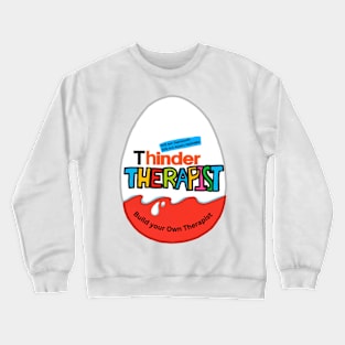 Th(Kinder) Therapist Build your own therapist Crewneck Sweatshirt